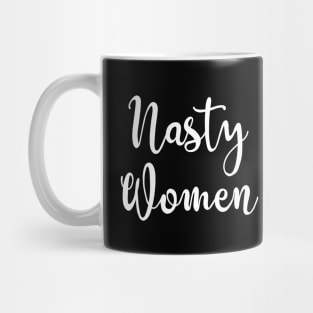 Nasty Women Vote Mug